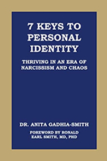 7 Keys to Personal Identity: Dr. Anita Gadhia-Smith